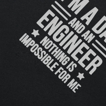 Funny I'm A Dad and An Engineer Cool Daddy Graphic T-Shirt Mens Summer Style Fashion Short Sleeves  Streetwear T Shirts