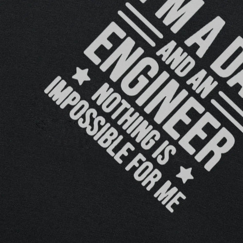 Funny I'm A Dad and An Engineer Cool Daddy Graphic T-Shirt Mens Summer Style Fashion Short Sleeves  Streetwear T Shirts